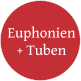 Euphonien + Tuben