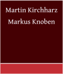 Martin Kirchharz   Markus Knoben